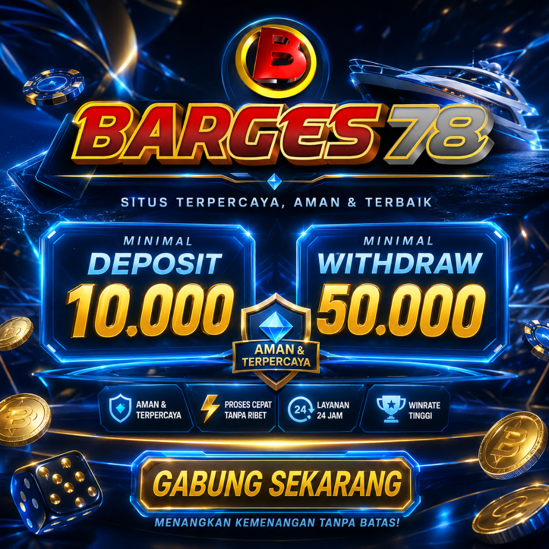 BARGES78: Situs Permainan Online Dengan Ulasan Positif Terpercaya di Indonesia